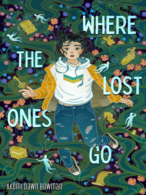 Title details for Where the Lost Ones Go by Akemi Dawn Bowman - Available